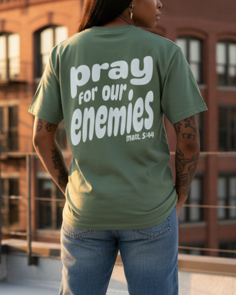 "Pray for Our Enemies" Premium Comfort Color Tee | Moss